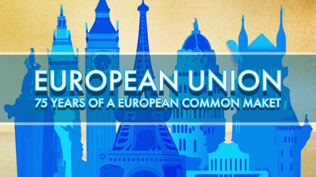75 Years of European Union: Pt. 3